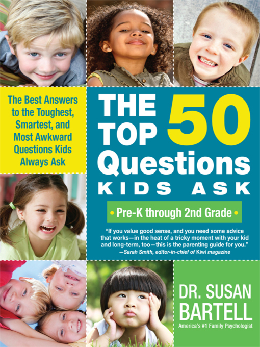 Title details for The Top 50 Questions Kids Ask (Pre-K through 2nd Grade) by Dr. Susan Bartell - Available